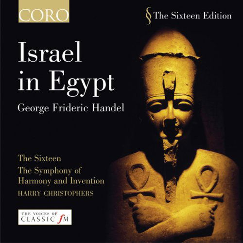 Handel: Israel In Egypt - Sixteen / Harry Christophers - Musikk - CORO - 0828021601125 - 1. april 2003