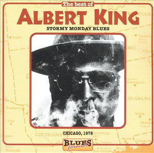 Stormy Monday - Albert King - Musiikki - BLUES FOREVER - 0828317683125 - tiistai 10. elokuuta 2004