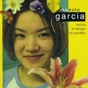 Cover for Manolo Garcia · Nunca El Tiempo Es Perdido (CD) (2004)