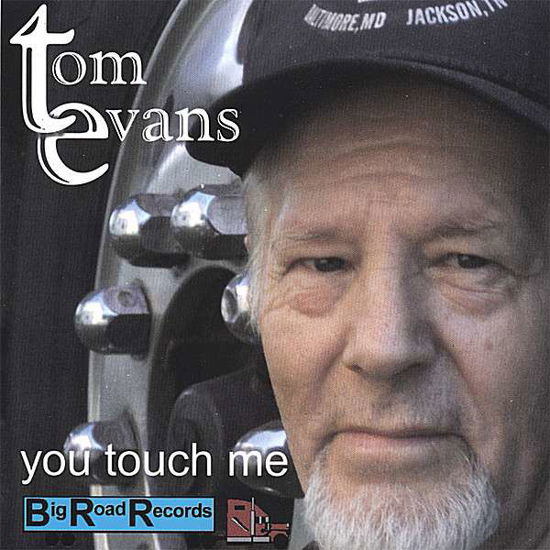 Cover for Tom Evans · You Touch Me (CD) (2006)