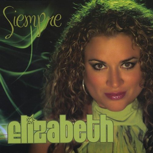 Siempre - Elizabeth - Musik - Soleil Discos - 0855899000125 - 14 april 2009