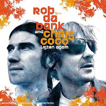 Cover for Bank, Rob Da/Chris Coco · Listen Again (CD) (2007)