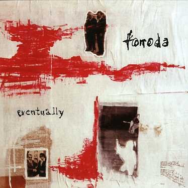 Eventually - Fonoda - Music - CITY CENTRE OFFICES - 0880918073125 - February 22, 2007