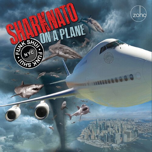 Cover for Funk Shui N Y C · Shark Nato on a Plane (CD) (2020)