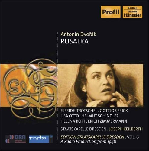 Cover for Dvorak / Trotschel / Staatskapelle Dresden · Rusalka (CD) (2006)