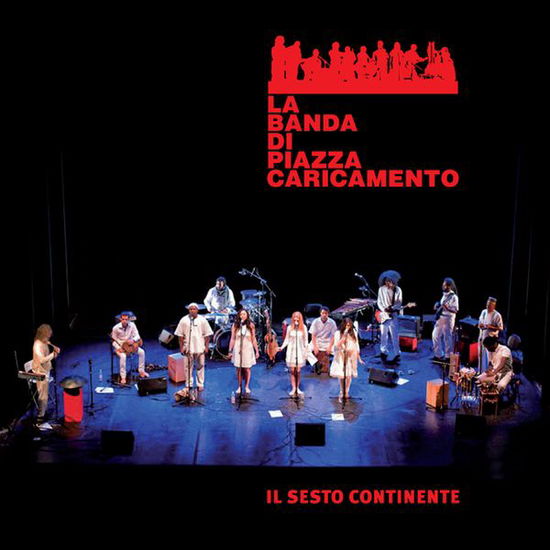 Cover for La Banda Di Piazza Caricamento · Il Sesto Continente (CD) (2015)