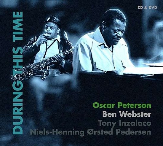 During This Time - Oscar Peterson/ Ben Webster - Música - SUN - 0885513802125 - 1 de mayo de 2014