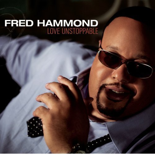 Cover for Fred Hammond · Love Unstoppable (CD) (2009)