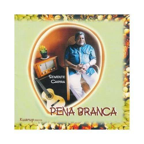 Cover for Pena Branca · Semente Caipira (CD) (2008)