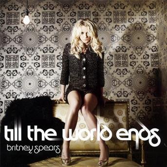 Till the World Ends - Britney Spears - Musikk - SONY - 0886979425125 - 27. juni 2011