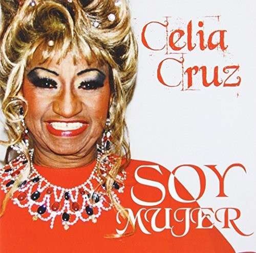 Cover for Celia Cruz · Celia Cruz-soy Mujer (CD) (2014)