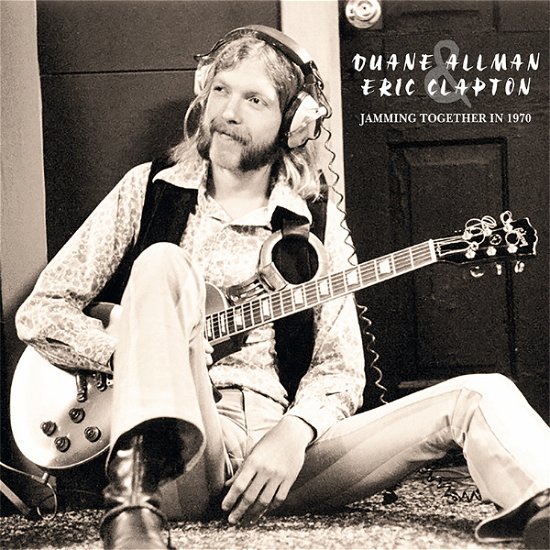 Cover for Allman Duane and Eric Clapton · Jamming Together in 1970 (LP) (2019)