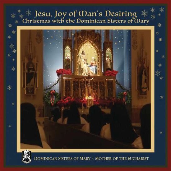 Cover for Dominican Sisters Of Mary · Jesu, Joy Of Man's Desiring: Christmas With The Dominican Sisters Of Mary (CD) (2022)