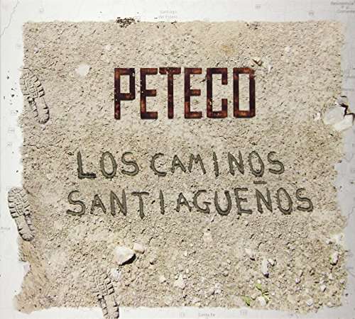 Cover for Peteco Carabajal · Los Caminos Santiaguenos (CD) (2017)