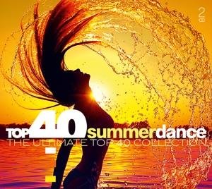 Top 40: Summer Dance / Various - Top 40: Summer Dance / Various - Musik - SONY MUSIC - 0889854567125 - 17 januari 2020