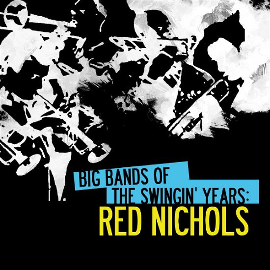 Cover for Red Nichols · Big Bands Swingin Years: Red Nichols (CD) (2012)