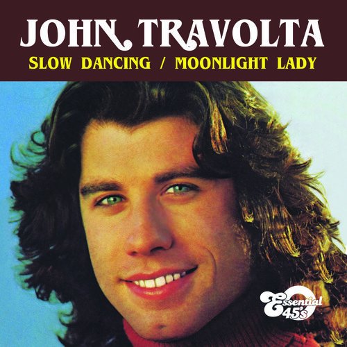 Cover for John Travolta  · Slow Dancing / Moonlight Lady (CD)