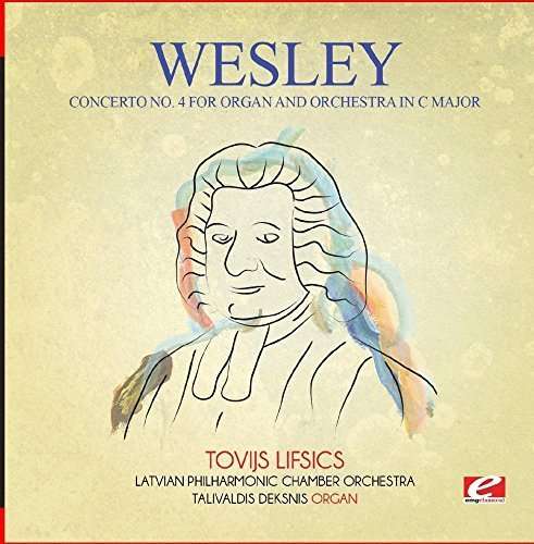 Cover for Wesley · Concerto No. 4 For Organ &amp; Orchestra In C Major-We (CD) (2015)