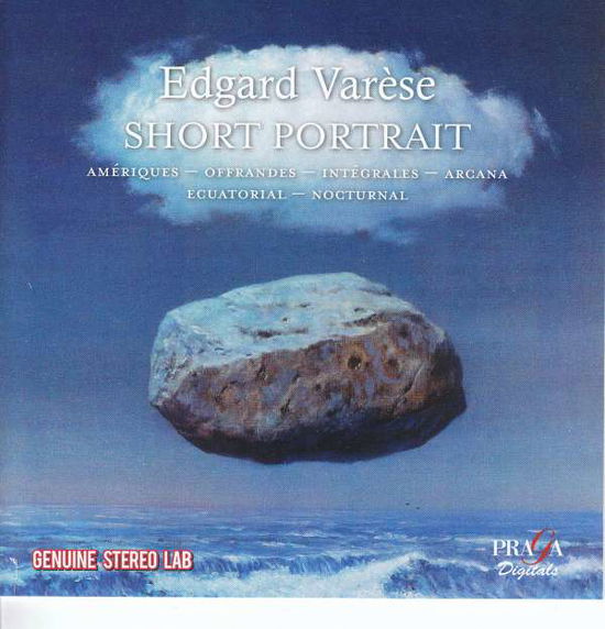 Short Portrait / Ameriques - E. Varese - Musiikki - PRAGA DIGITALS - 3149028124125 - torstai 12. huhtikuuta 2018