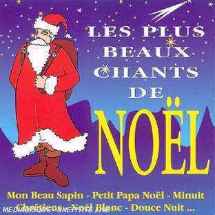 Cover for Les Plus Beaux Chants De Noel · Mon Beau Sapin - Petit Papa Noel - Minuit Chretiens ? (CD)