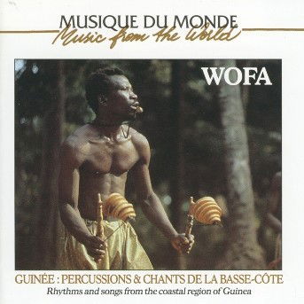 Guinee - Percussions Et Chants - Wofa - Musiikki - BUDA - 3259119743125 - torstai 30. toukokuuta 2013