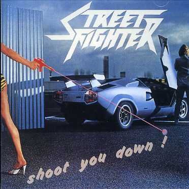 Shoot Your Down! - Streetfighter - Music - SPALAX - 3307511482125 - May 5, 1996