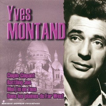 Clopin-clopant - Yves Montand - Muziek - SONY MUSIC - 3377767143125 - 9 februari 2009