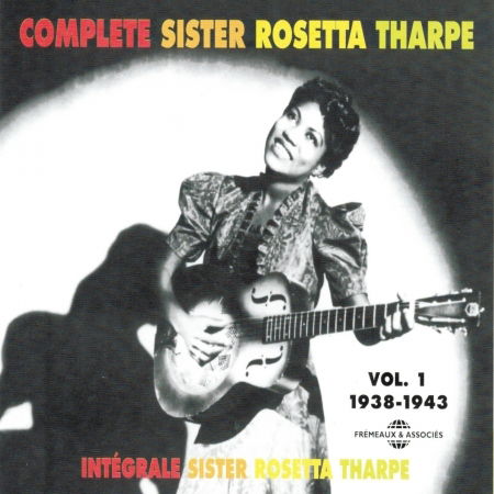 Integrale Sister Rosetta - Rosetta Tharpe - Musiikki - FREMEAUX - 3561302130125 - maanantai 20. heinäkuuta 1998