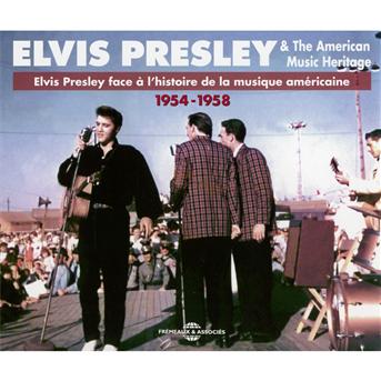 American Music Heritage 1954-1958 - Elvis Presley - Music - FREMEAUX & ASSOCIES - 3561302536125 - February 16, 2012