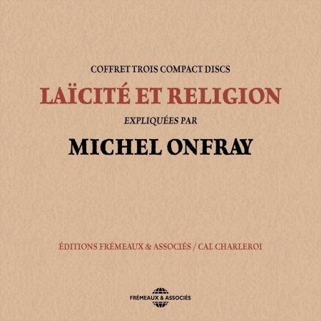 Laicite et Religion - Michel Onfray - Musiikki - FRE - 3561302565125 - lauantai 1. lokakuuta 2016
