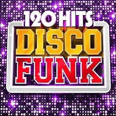 120 Hits Disco Funk - Varios. - Music -  - 3596972151125 - 