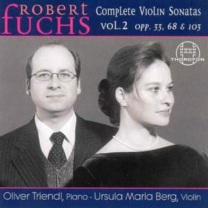 Complete Violin Sonatas 2 - Fuchs / Berg / Triendl - Music - THOROFON - 4003913125125 - November 30, 2004