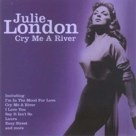 Cover for Julie London · Cry Me a River (CD) (2006)