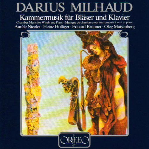 Chamber Music for Winds & Piano - Milhaud / Nicolet / Holliger - Muziek - ORFEO - 4011790060125 - 8 februari 1994