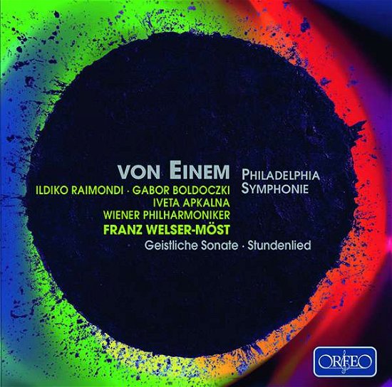 Einem / Philadelphia Symphonie - Raimondi / Apkalna / Boldoczki / Welser-Möst / Vienna PO - Musik - ORFEO - 4011790929125 - 16 mars 2018