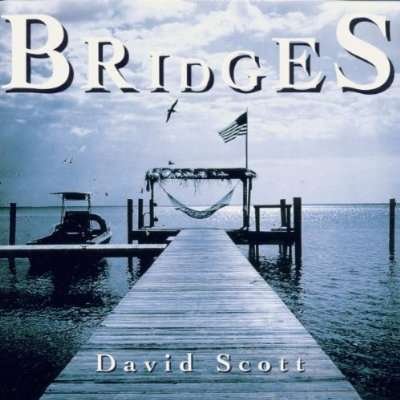 Cover for David Scott · Bridges (CD) (2018)