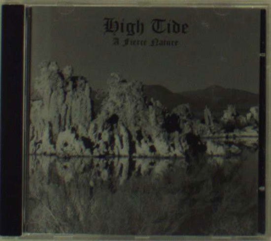 Cover for High Tide · A Fierce Nature (CD) (2001)