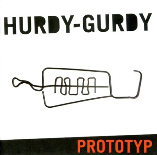Cover for Hurdy Gurdy · Prototyp (CD) (2005)