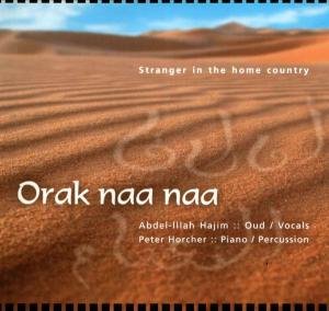Cover for Orak Naa Naa · Stranger in the Home Country (CD) (2005)