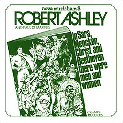Cover for Robert Ashley · In Sara Christ &amp; Beethoven There Were men &amp; Women (CD) (2016)