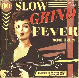 Cover for Slow Grind Fever 1 &amp; 2 (CD) (2014)