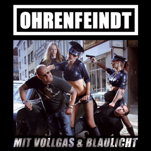 Cover for Ohrenfeindt · Mit Vollgas &amp; Blaulich (CD) (2008)