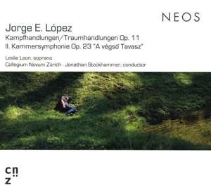 Cover for Lopez, Jorge E. /Leon,leslie /Collegium Novum Zuerich · Kampfhandlungen / Traumhandlungen Op.11 &amp; Ii. Kammersymphonie (CD) (2019)