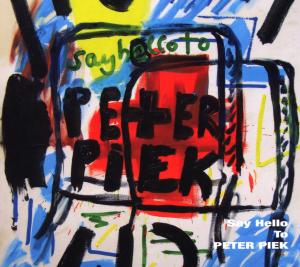 Peter Piek · Peter Piek-say Hello to Peter Piek (CD) (2009)