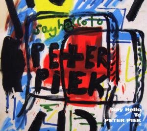 Cover for Peter Piek · Say Hello To Peter Piek (CD) (2009)