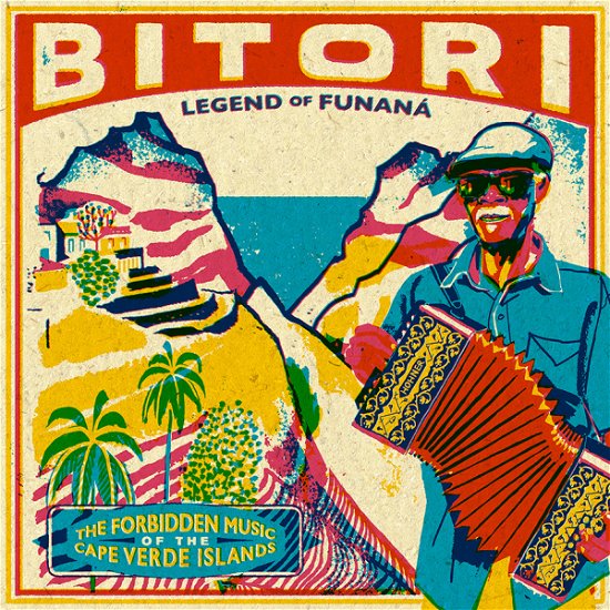Cover for Bitori · Legend of Funana: Forbidden Music of the Capes (LP) (2016)