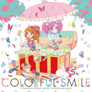 TV Anime / Data Carddass `aikatsu!` 3rd Season Mini Album 2 Colorful Smile - Aikatsu Stars! - Muzyka - NAMCO BANDAI MUSIC LIVE INC. - 4540774155125 - 26 sierpnia 2015