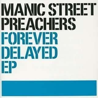 Cover for Manic Street Preachers · Forever Delayed (CD) (2003)