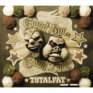 Cover for Totalfat · Good Bye.good Luck (CD) [Japan Import edition] (2012)