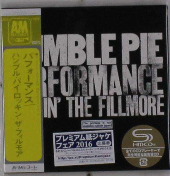 Cover for Humble Pie · Performance: Rockin' The Fillmore (CD) [Japan Import edition] (2016)